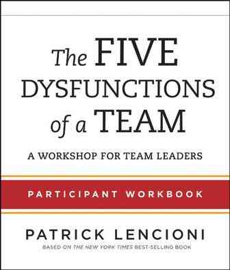 The Five Dysfunctions of a Team