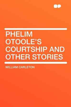 Phelim Otoole's Courtship and Other Stories